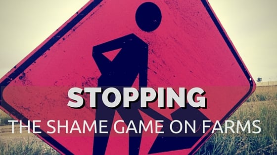 Stopping the Shame Game on Farms
