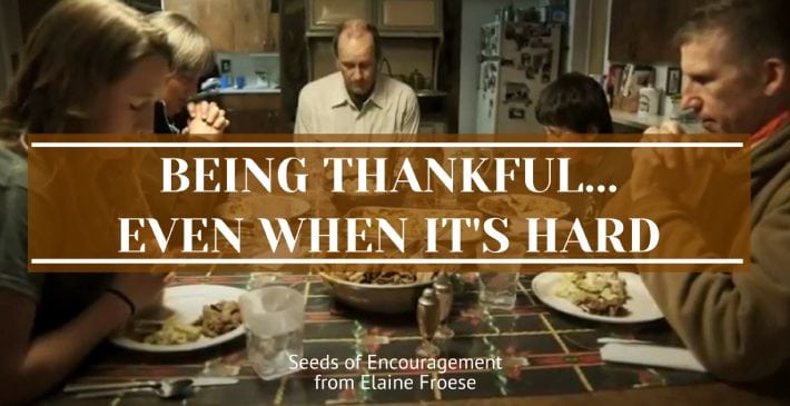 Being Thankful...Even When It's Hard