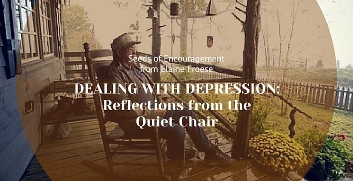 Dealing with Depression Reflections from the Quiet Chair