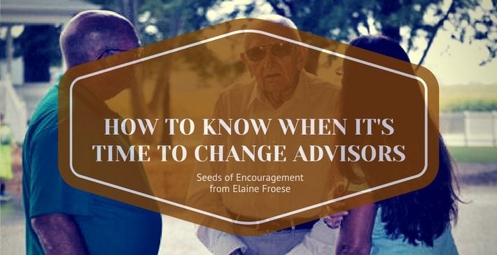 how to knkow when its time to change advisors