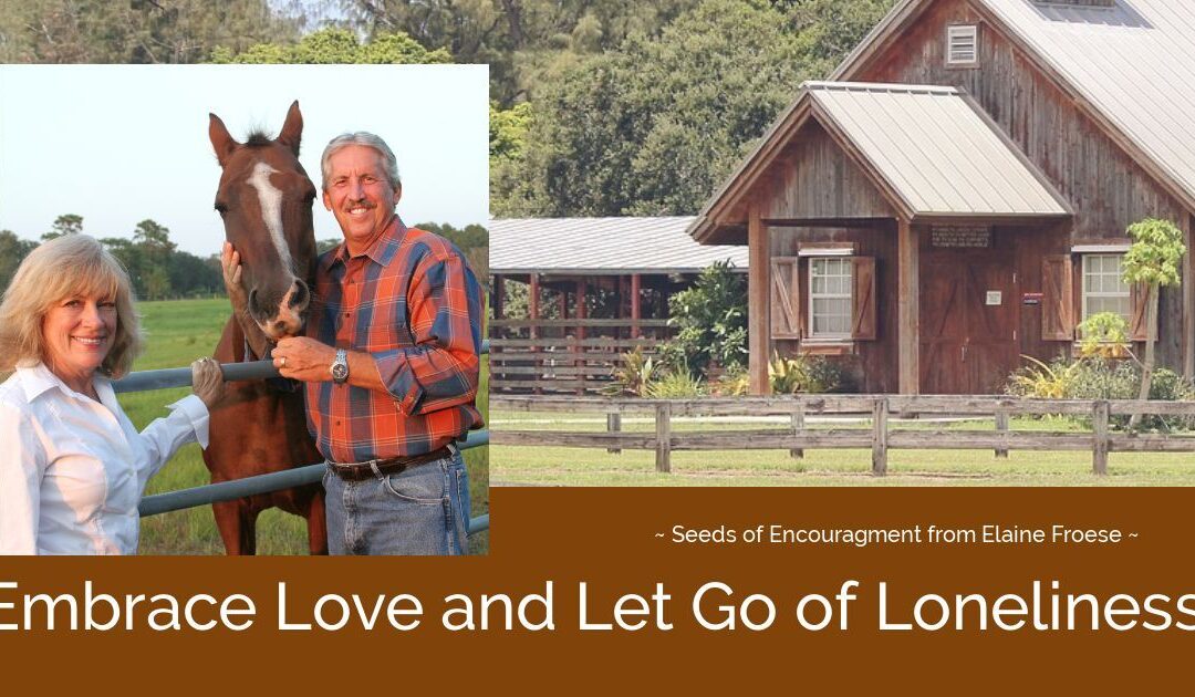 Embrace Love and Let Go of Loneliness