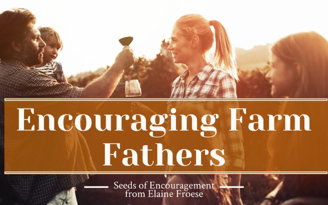 Encouraging Farm Fathers