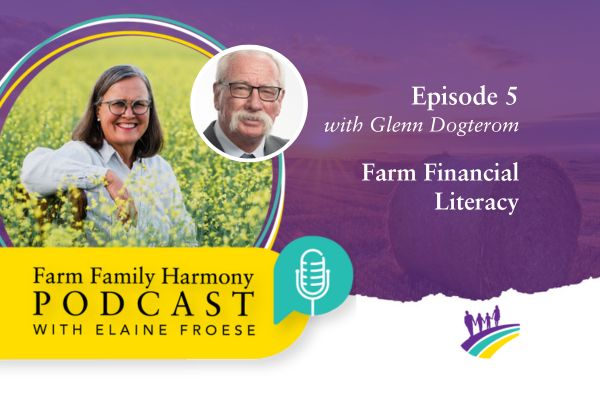 05: Farm Financial Literacy with Glenn Dogterom