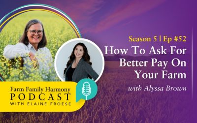 52: How to Ask for Better Pay on Your Farm