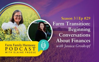 29: Farm Transition: Beginning Conversations About Finances