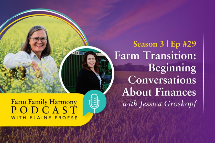 29: Farm Transition: Beginning Conversations About Finances