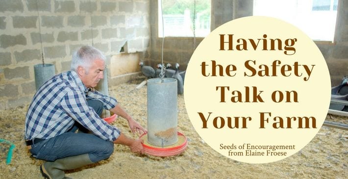 Having the Safety Talk on Your Farm
