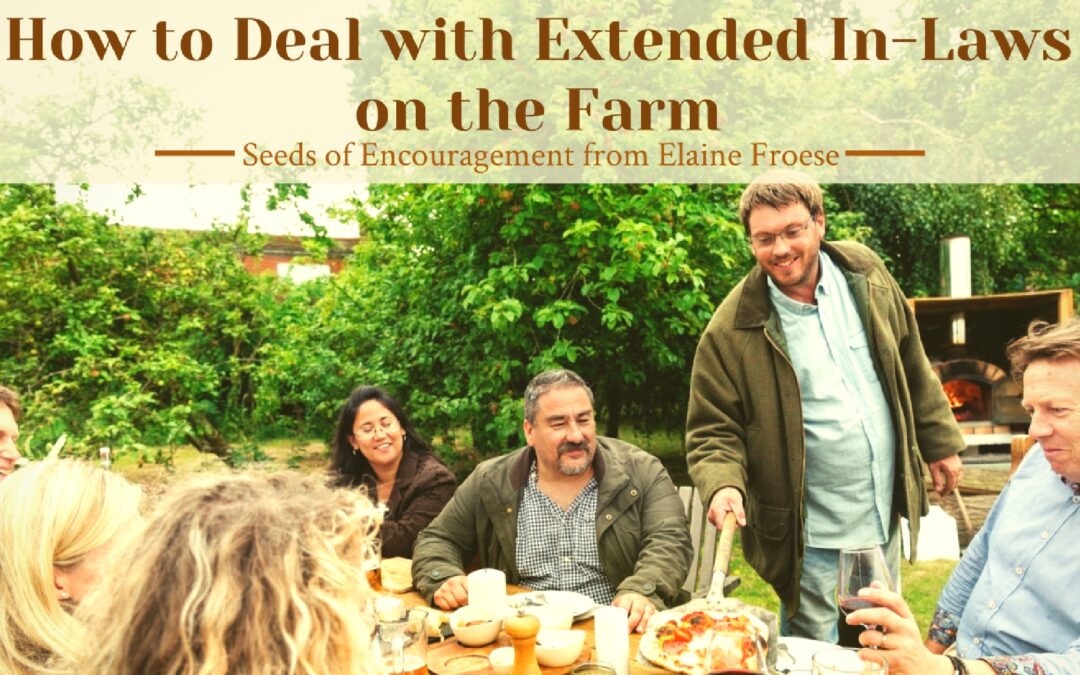 How to Deal with Extended In-Laws on the Farm