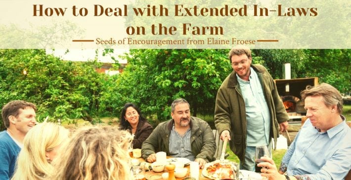 How to Deal with Extended In-Laws on the Farm