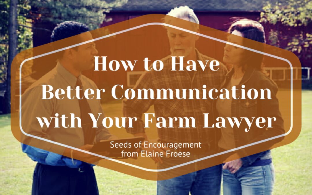 How to Have Better Communication with Your Farm Lawyer