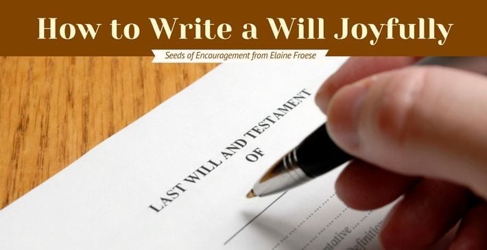 How to Write a Will Joyfully