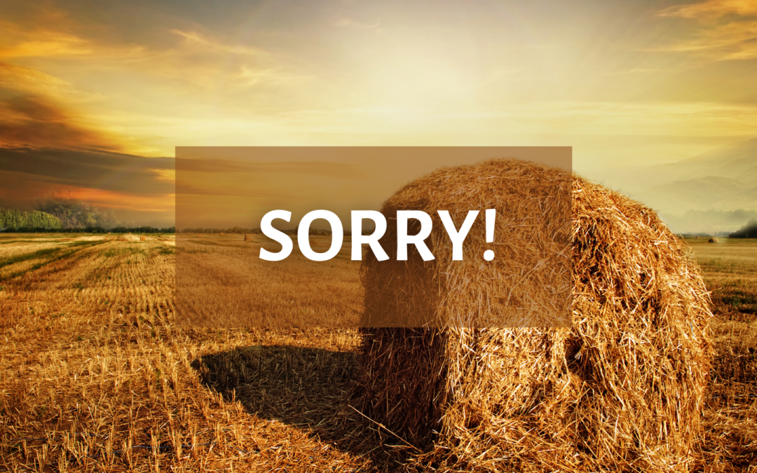 Saying “sorry” at harvest