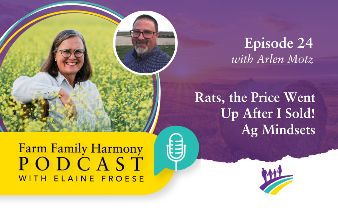 24: Rats, The Price Went Up After I Sold! Ag Mindsets
